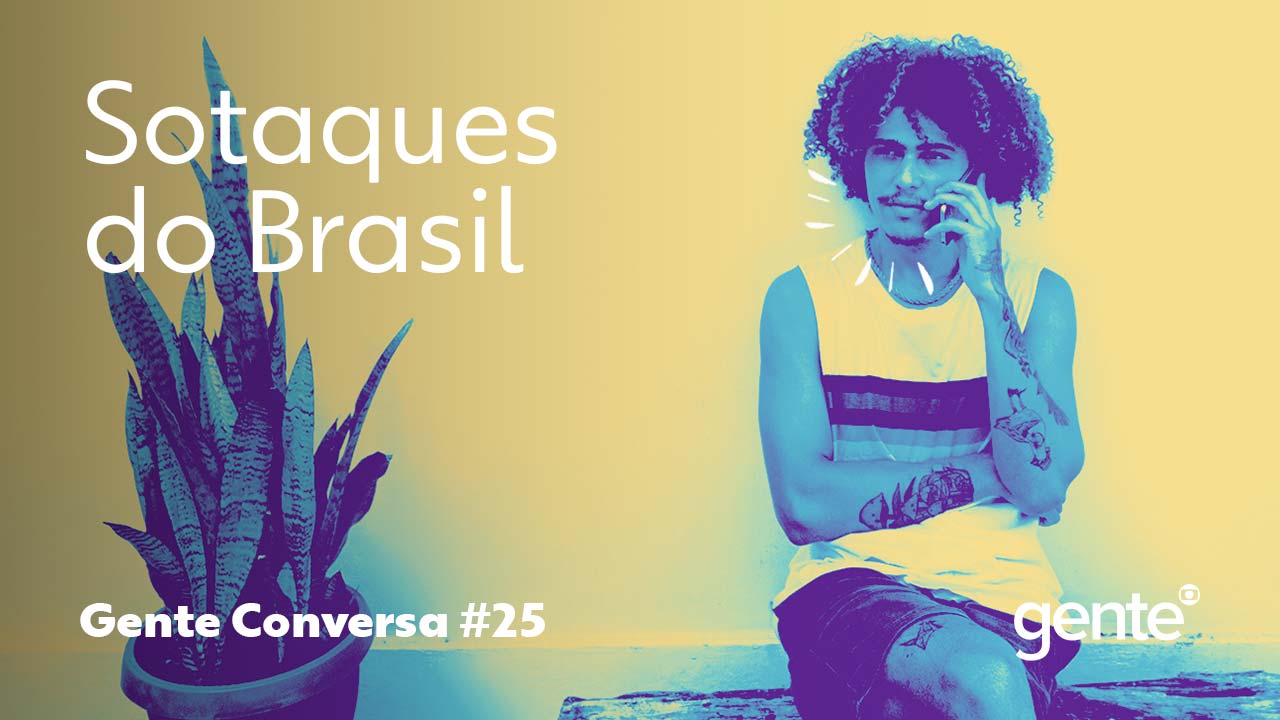 Gente – Sotaques do Brasil